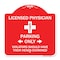 Signmission Licensed Physician Parking Only Violators Should Have Their Heads Examined, A-DES-RW-1818-23886 A-DES-RW-1818-23886 - alternate 1